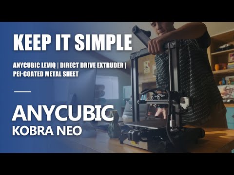 Anycubic Kobra Neo | Keep it simple | Anycubic LeviQ Automatic Leveling System