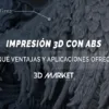 impresión 3d con abs