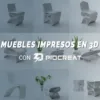 MUEBLES IMPRESOS EN 3D CON PIOCREAT PORTADA