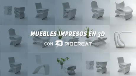 MUEBLES IMPRESOS EN 3D CON PIOCREAT PORTADA