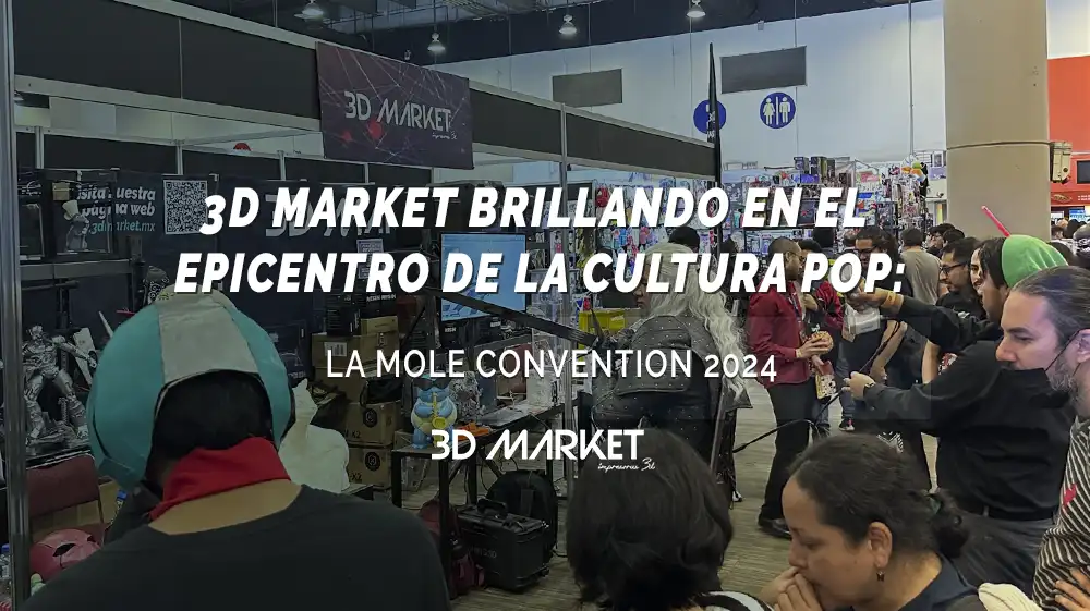 3D MARKET BRILLANDO EN EL EPICENTRO DE LA CULTURA POP LA MOLE 2024