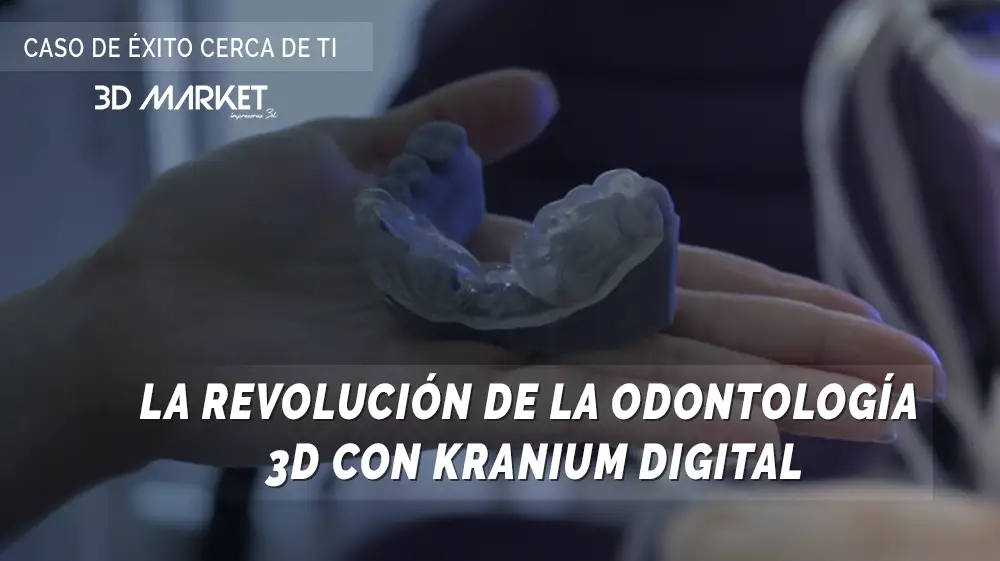 La Revolución de la Odontología 3D con Kranium Digital