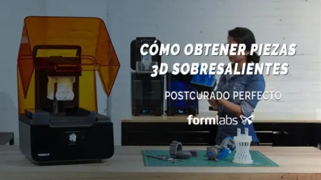 POSTCURADO PERFECTO COMO OBTENER PIEZAS 3D SOBRESALIENTES