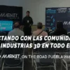 3D MARKET ON THE ROAD PUEBLA 2024 CONECTANDO CON LAS COMUNIDADES DE LAS INDUSTRIAS 3D EN TODO EL PAÍS