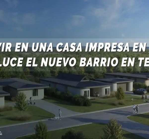 casa impresa en 3D