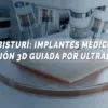 impresión 3D guiada por ultrasonido