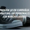 impresión 3D en campañas