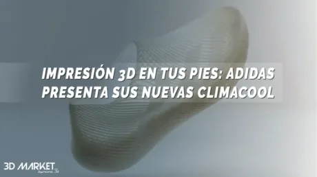 Impresión 3D en tus pies