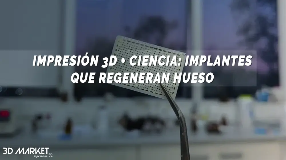 impresión 3D + ciencia